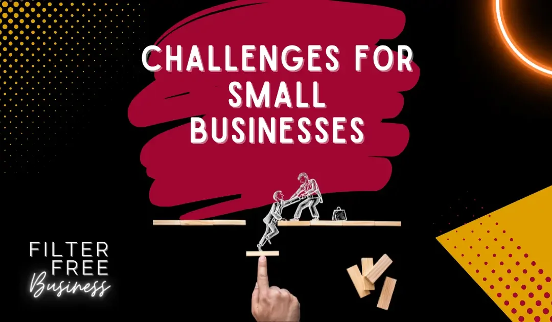 Challenges That Small Business Owners Face
