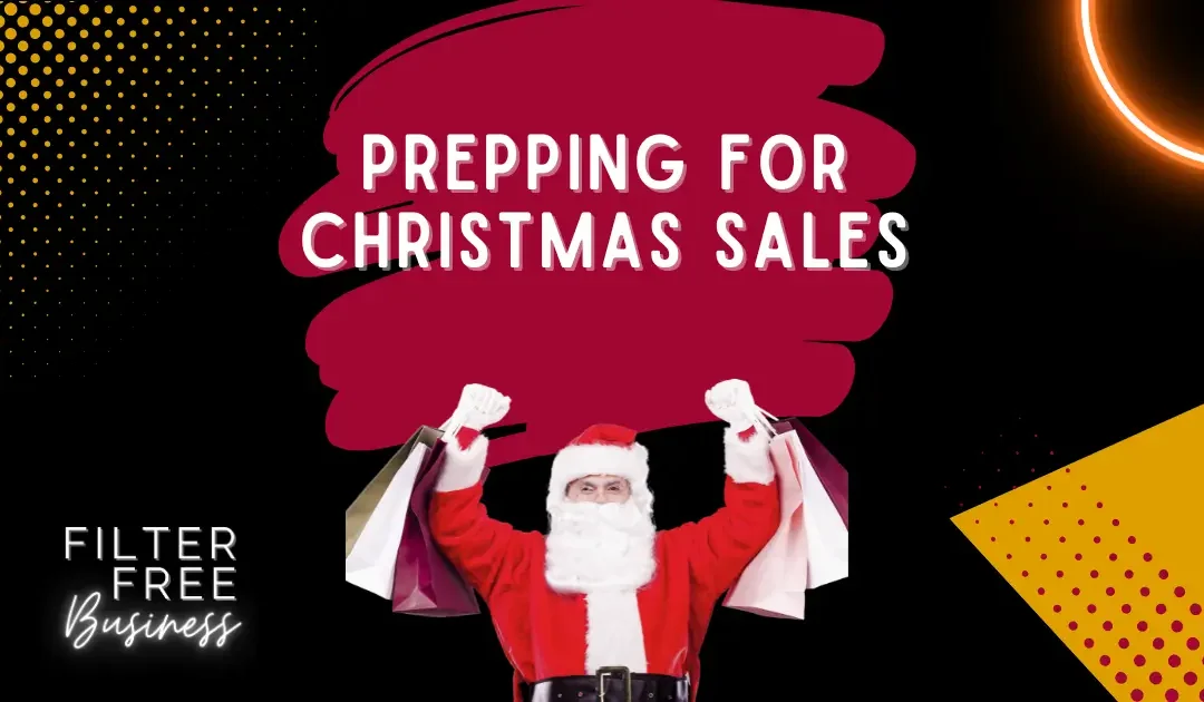 Prepping For Christmas Sales