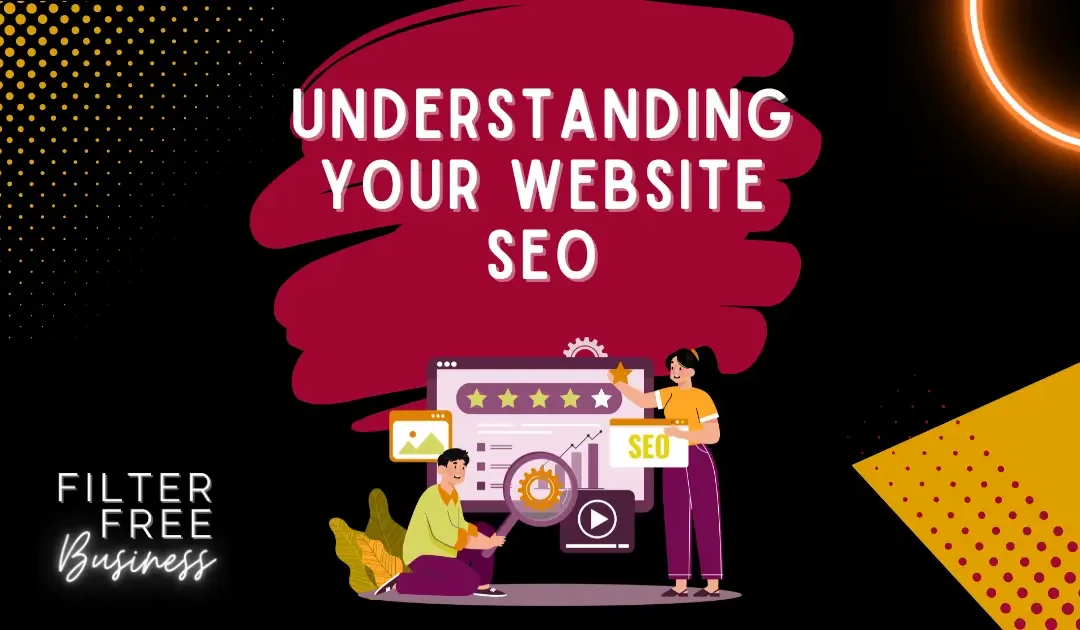 Understanding Your Website SEO